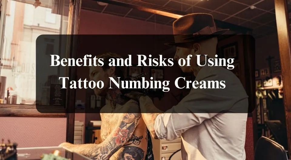 best numbing creams for tattoos