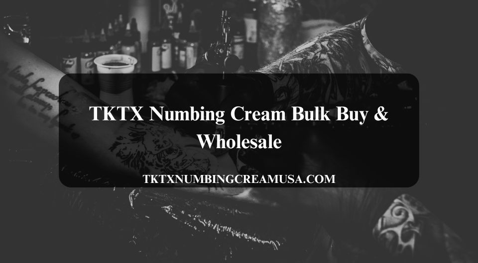 tktx-numbing-cream-bulk-buy